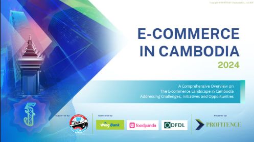 E-Commerce in Cambodia 2024: Consumer Trends, Industry Insights and Business Opportunities